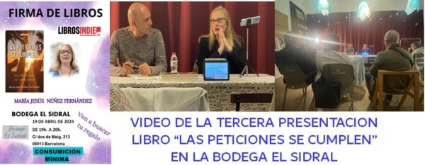 VIDEO DE LA TERCERA PRESENTACION LIBRO “LAS PETICIONES SE CUMPLEN” EN LA BODEGA EL SIDRAL